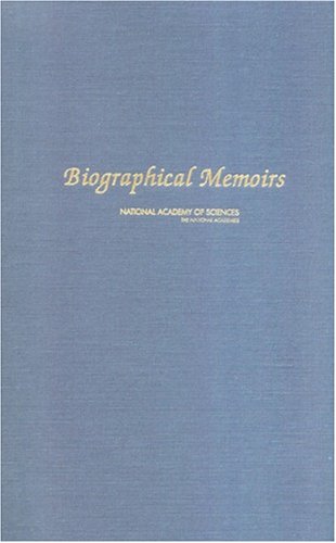 Biographical Memoirs Volume 86 1st Edition National Academy Of Sciences Office Of The Home Secretary