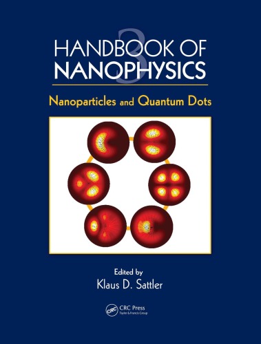 Handbook Of Nanophysics Nanoparticles And Quantum Dots Klaus D Sattler