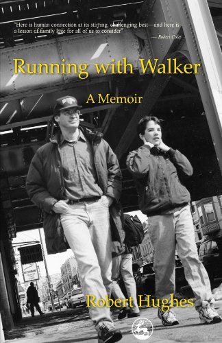 Running With Walker A Memoir 1st Edition Robert Hughes