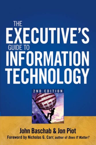 The Executives Guide To Information Technology 2nd Edition 2nd Edition John Baschab