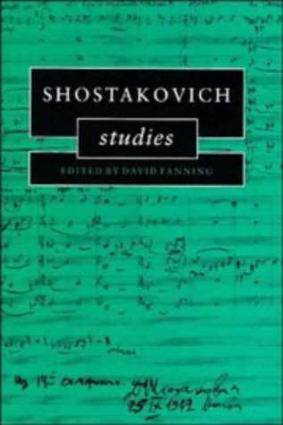 Shostakovich Studies Cambridge Composer Studies 1st Edition David Fanning
