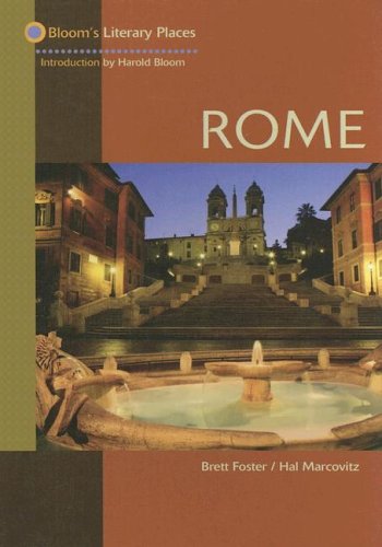 Rome Blooms Literary Places Brett Foster Hal Marcovitz