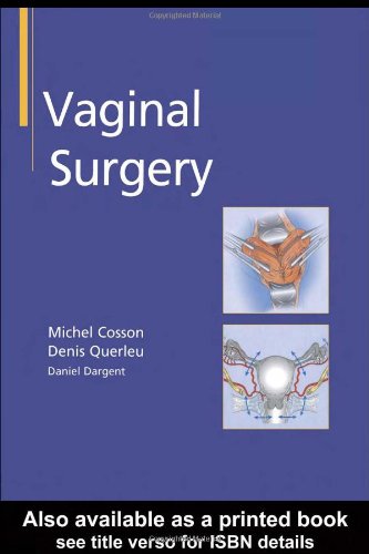 Vaginal Surgery 1st Edition Cosson Michel Denis Querleu Daniel Dargent