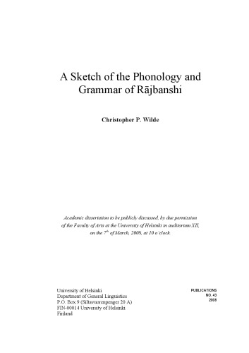 A Sketch Of The Phonology And Grammar Of Rajbanshi Academic Dissertation Christopher P Wilde