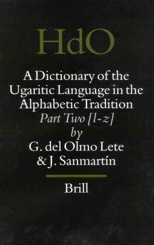 A Dictionary Of The Ugaritic Language In The Alphabetic Tradition Handbook Of Oriental Studies Gregorio Del Olmo Lete Joaquin Sanmartin