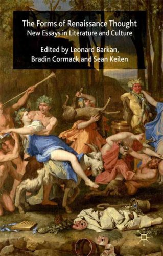 The Forms Of Renaissance Thought New Essays In Literature And Culture First Edition Leonard Barkan