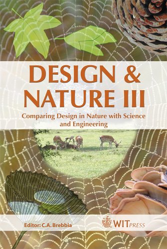 Design And Nature Iii Comparing Design In Nature With Science And Engineering C A Brebbia