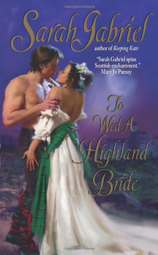 To Wed A Highland Bride Sarah Gabriel