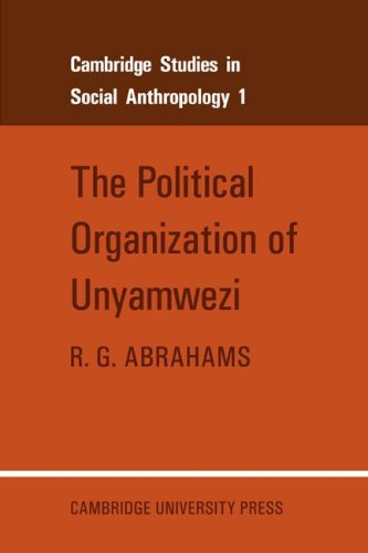 The Political Organization Of Unyamwezi R G Abrahams