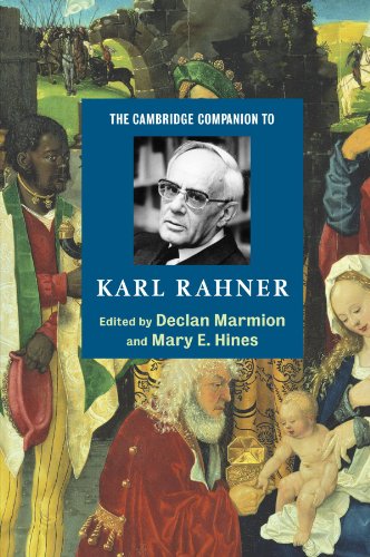 The Cambridge Companion To Karl Rahner 1st Edition Declan Marmion