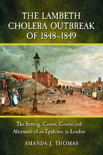 The Lambeth Cholera Outbreak Of 18481849 Amanda J Thomas