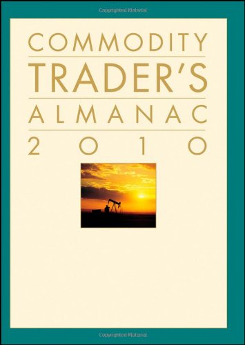 Commodity Traders Almanac 2010 Almanac Investor Series Revised Edition Jeffrey A Hirsch