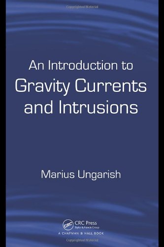 An Introduction To Gravity Currents And Intrusions 1st Edition Marius Ungarish