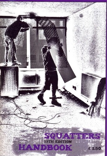 Squatters Handbook 13th Edition 13th Revised Edition Advisory Service For Squatters Voluntary Collective