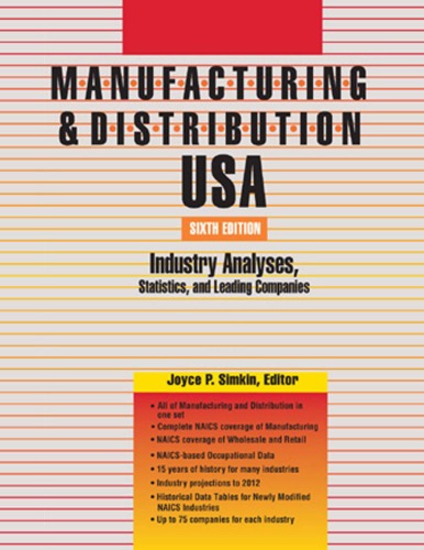 Manufacturing Distribution Usa Industry Analyses Statistics And Leading Companies Manufacturing And Distribution Usa 6th Edition Arsen J Darnay
