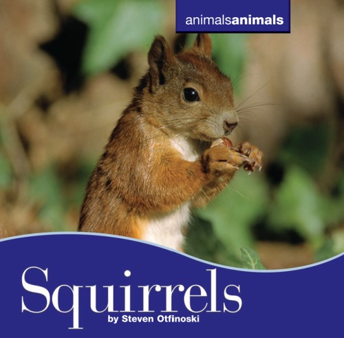 Squirrels Steven Otfinoski