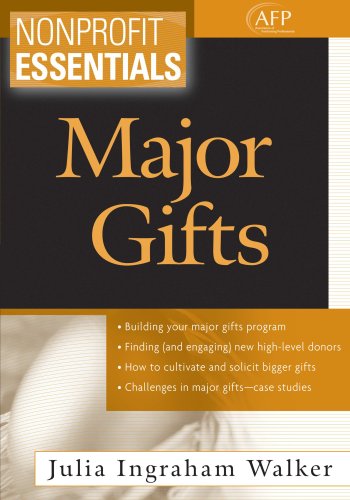 Nonprofit Essentials Major Gifts Afp Fund Development Series The Afp Wiley Fund Development Series 1st Edition Julia Ingraham Walker