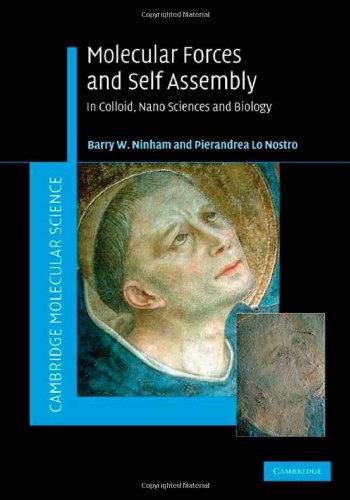Molecular Forces And Self Assembly In Colloid Nano Sciences And Biology 1st Edition Barry W Ninham