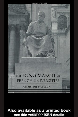 The Long March Of French Universities 1st Edition Christ Musselin