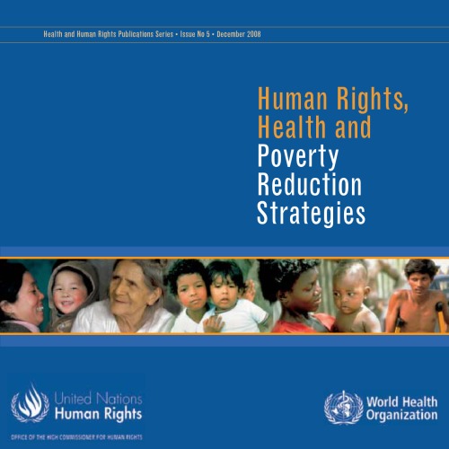 Human Rights Health And Poverty Reduction Strategies Health And Human Rights Publication Series World Health Organization