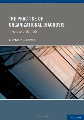 The Practice Of Organizational Diagnosis Theory And Methods 1st Edition Clayton Alderfer