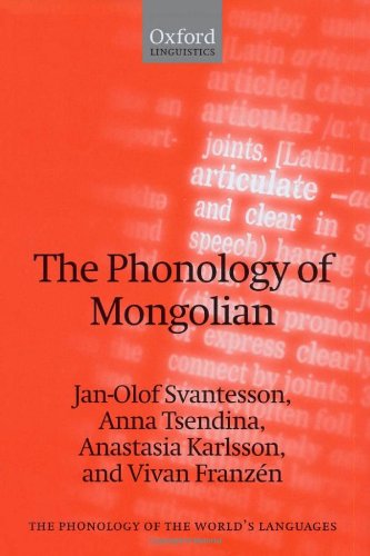 The Phonology Of Mongolian The Phonology Of The Worlds Languages Janolof Svantesson