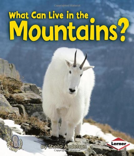 What Can Live In The Mountains First Step Nonfiction Animal Adaptations Sheila Anderson