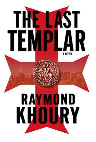 The Last Templar First Edition Raymond Khoury