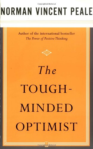 The Toughminded Optimist 1st Fireside Ed Dr Norman Vincent Peale