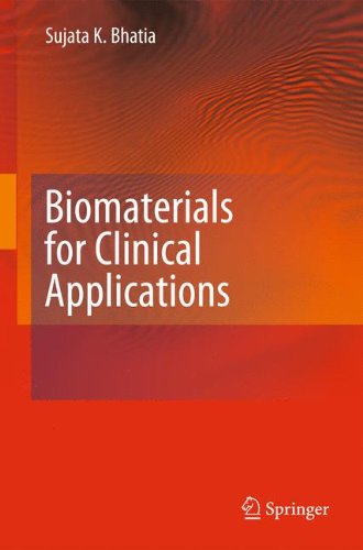 Biomaterials For Clinical Applications 1st Edition Sujata K Bhatia