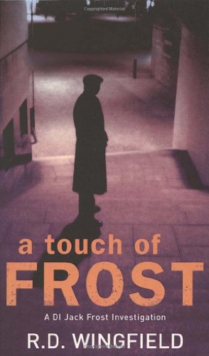 A Touch Of Frost Jack Frost Series Rd Wingfield