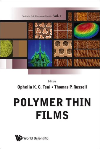Polymer Thin Films Series In Soft Condensed Matter First Edition Ophelia K C Tsui