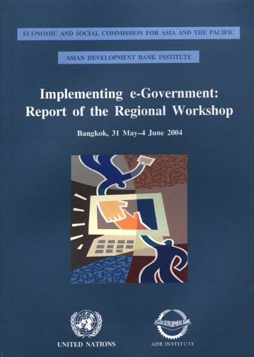 Implementing Egovernment Report Of The Regional Workshop United Nations