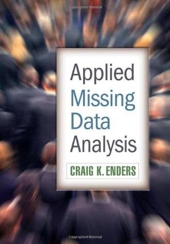 Applied Missing Data Analysis Methodology In The Social Sciences 1st Edition Craig K Enders Phd
