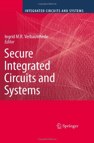 Secure Integrated Circuits And Systems 1st Edition Ingrid Mr Verbauwhede Ed