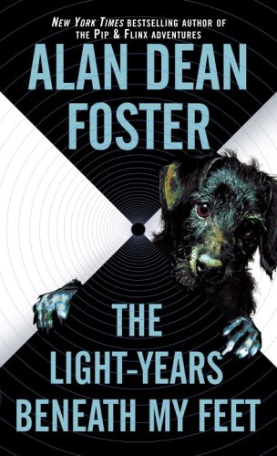 The Lightyears Beneath My Feet Alan Dean Foster