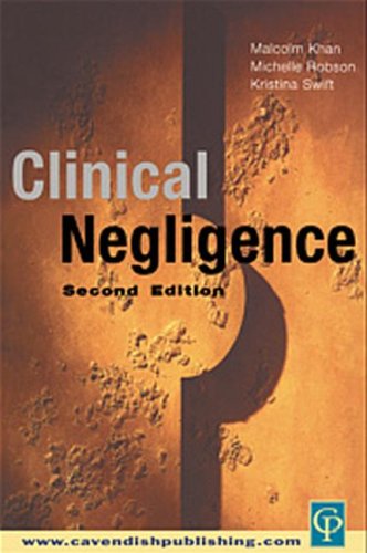 Clinical Negligence 2nd Edition Malcolm Khan Michelle Robson