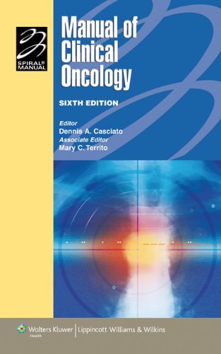 Manual Of Clinical Oncology 6th Edition Sixth North American Edition Dennis A Casciato