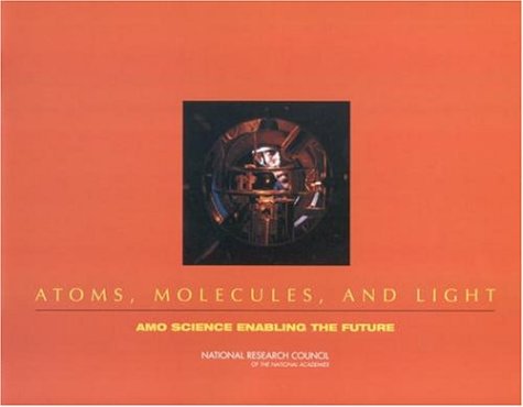 Atoms Molecules And Light Molecular And Optical Science Committee For An Updated Assessment Of Atomic