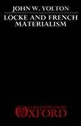 Locke And French Materialism John W Yolton