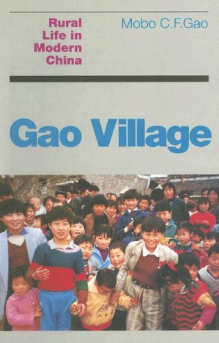 Gao Village Rural Life In Modern China Mobo C F Gao