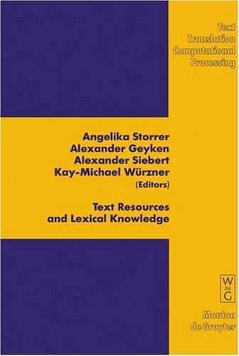 Text Resources And Lexical Knowledge Selected Papers From The 9th Conference On Natural Language Processing Konvens 2008 Text Translation Computational Processing Storrer