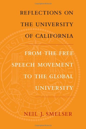 Reflections On The University Of California 1st Edition Neil J Smelser