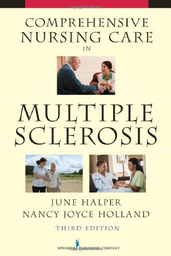 Comprehensive Nursing Care In Multiple Sclerosis Third Edition 3rd Edition June Halper Msn Rn Faan