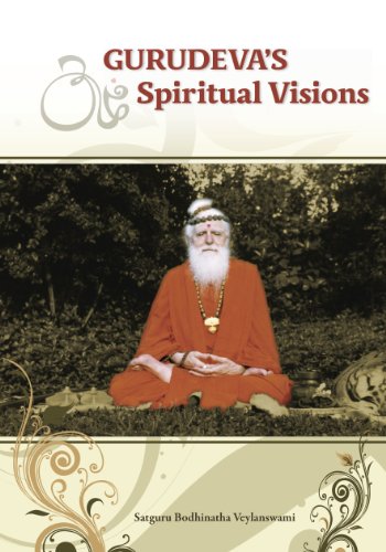 Gurudevas Spiritual Visions First Epub Edition Satguru Bodhinatha Veylanswami