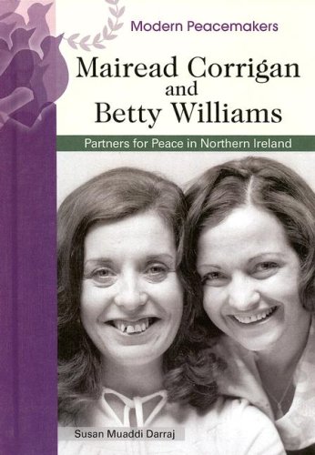 Mairead Corrigan And Betty Williams Partners For Peace In Northern Ireland Modern Peacemakers George Mitchell