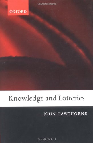 Knowledge And Lotteries John Hawthorne