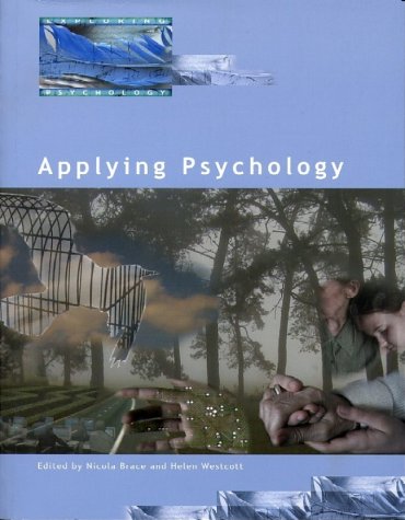 Exploring Psychology Applying Psychology Exploring Psychology Helen L Westcott