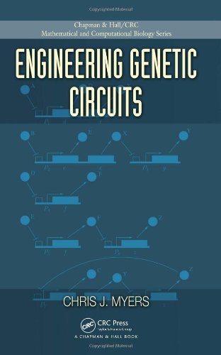 Engineering Genetic Circuits Chapman Hall Crc Mathematical Computational Biology 1st Edition Chris J Myers