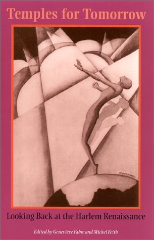 Temples For Tomorrow Looking Back At The Harlem Renaissance Genevieve Fabre